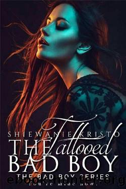 The Tattooed Bad Boy by Shiewanie Kristo