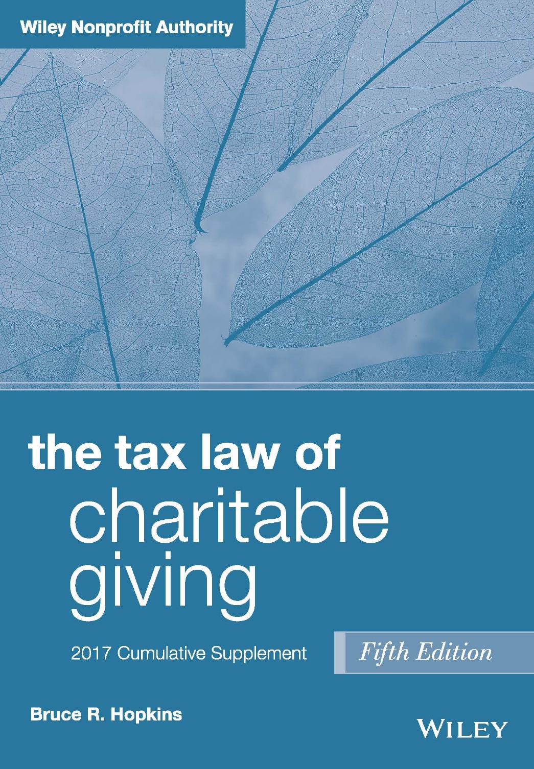 The Tax Law of Charitable Giving, 2017 Supplement by Bruce R. Hopkins