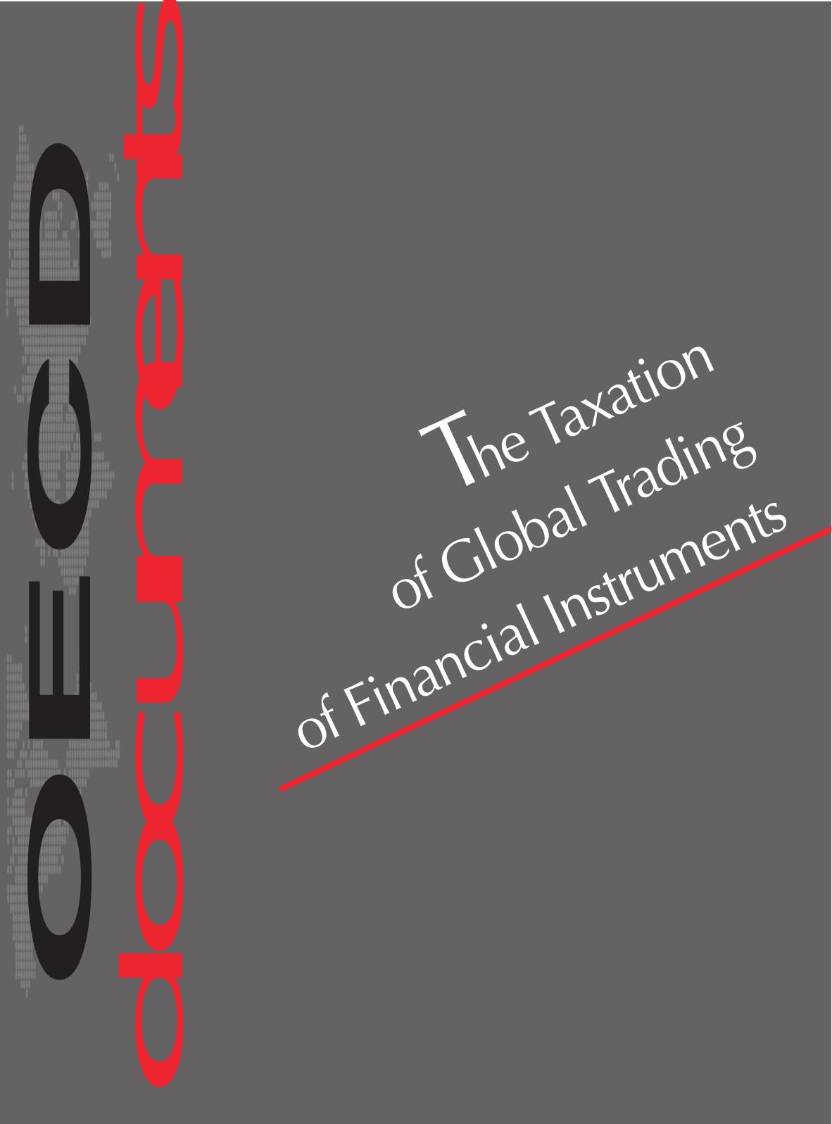 The Taxation of global trading of financial instruments. by OECD