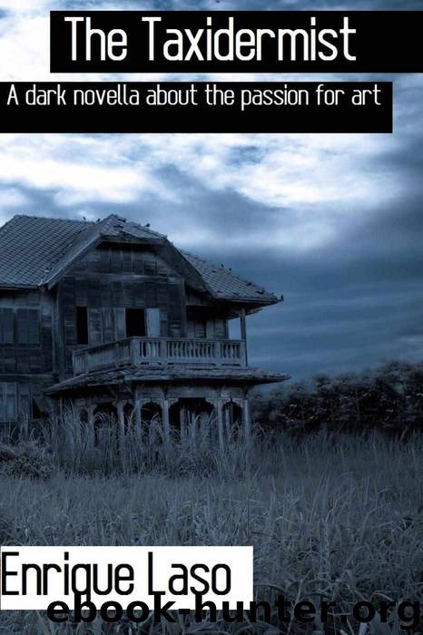 The Taxidermist by Enrique Laso