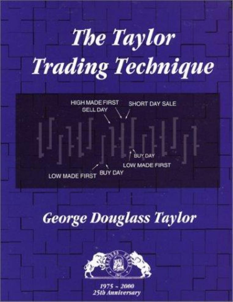 The Taylor Trading Technique by George D. Taylor