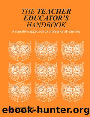 The Teacher Educator's Handbook by White Elizabeth;