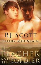 The Teacher and the Soldier by Rj Scott