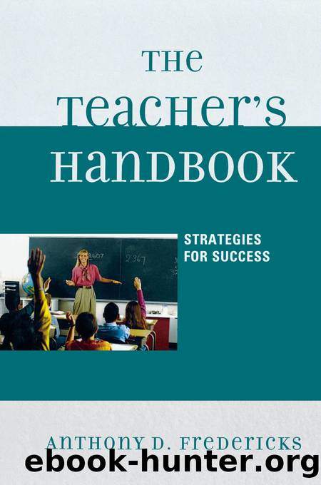 The Teacher's Handbook by Fredericks Anthony D.;