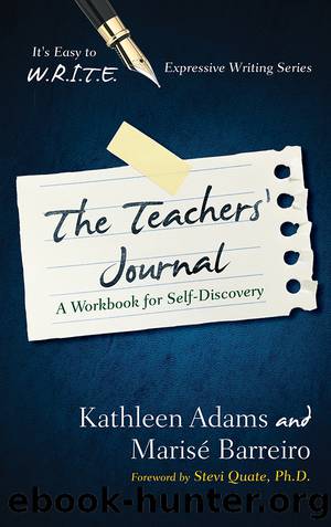The Teacher's Journal by Adams Kathleen;Barreiro Marise; & Marise Barreiro