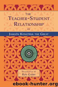 The Teacher-Student Relationship by Jamgon Kongtrul