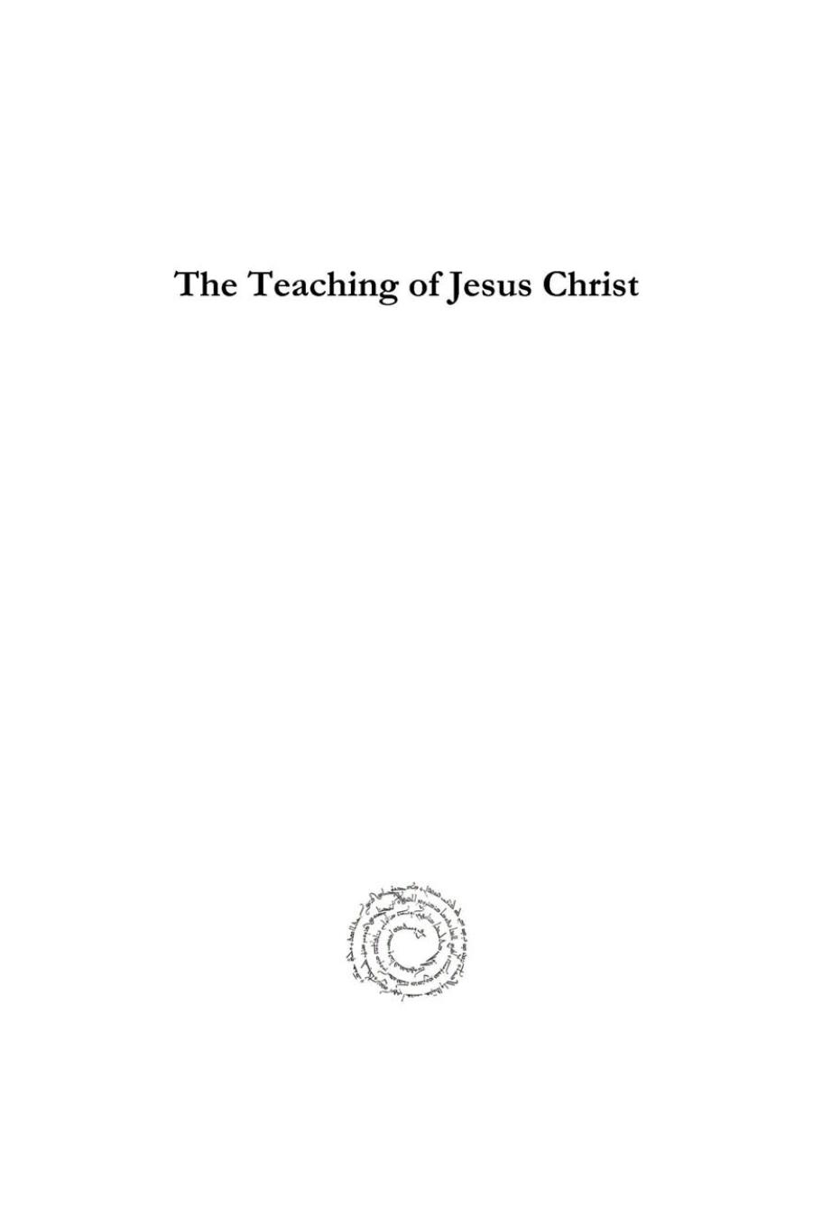 The Teaching of Jesus Christ: The Gospel History and Its Transmission by F. Crawford Burkitt