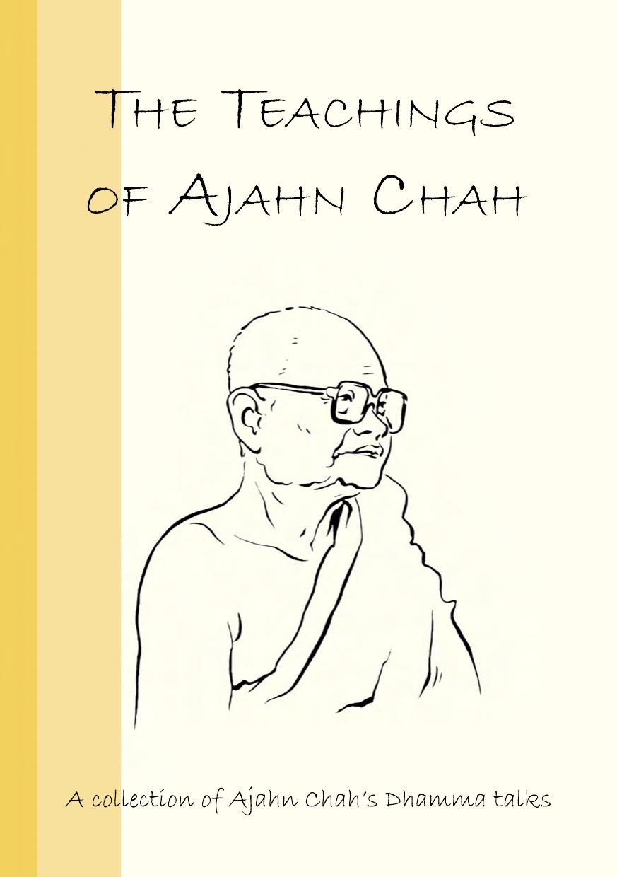 The Teachings of Ajahn Chah - web version by Ajahn Chah