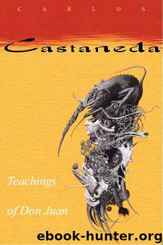 The Teachings of Don Juan by Carlos Castaneda