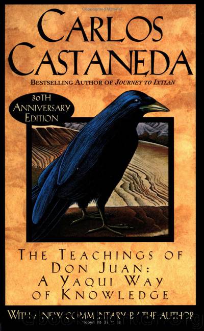The Teachings of don Juan: A Yaqui Way of Knowledge by Carlos Castaneda