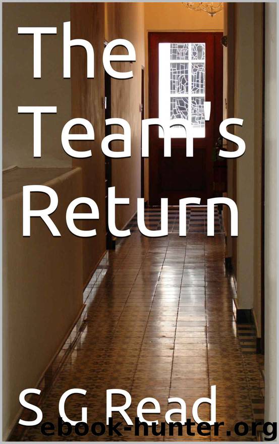 The Team's Return (A Team book Book 2) by S G Read