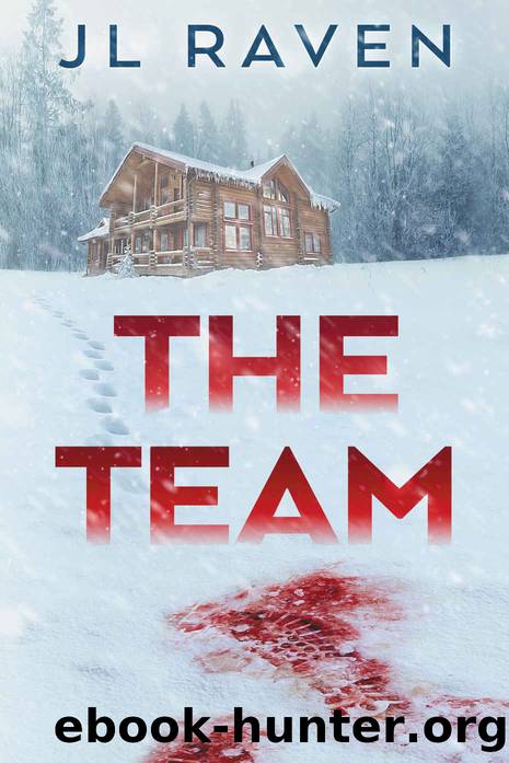 The Team: A psychological thriller of wilderness survival by JL Raven
