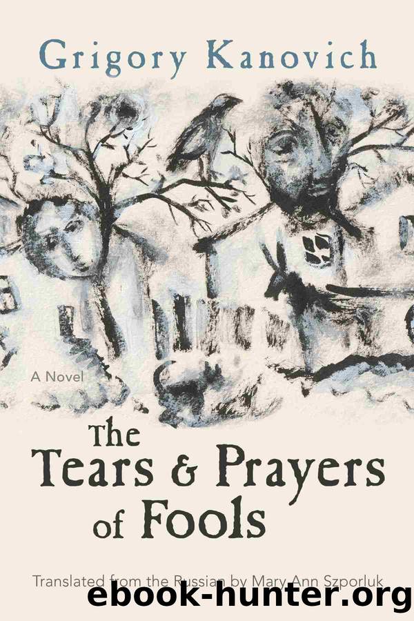 The Tears and Prayers of Fools by Grigory Kanovich