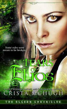 The Tears of Elios by Crista McHugh