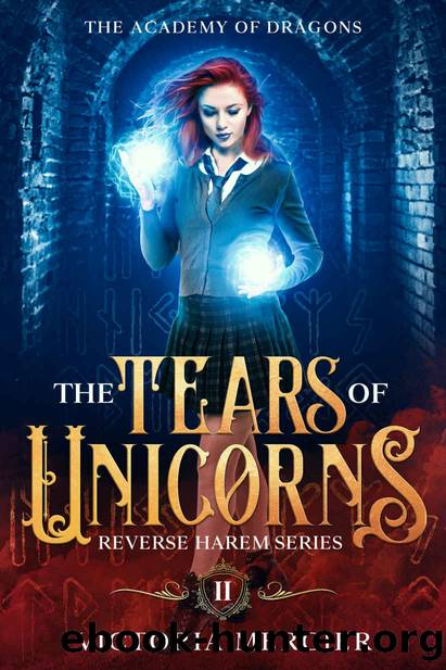 The Tears of Unicorns by Victoria Mercier