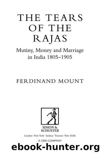 The Tears of the Rajas by Ferdinand Mount