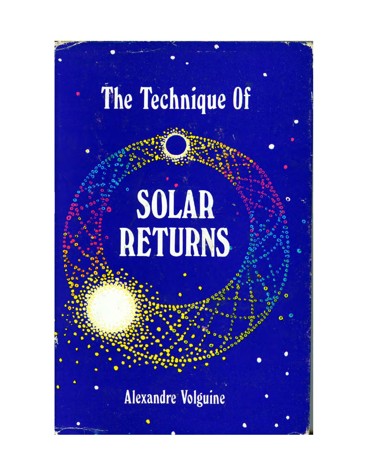 The Technique of Solar Returns. by Created using PDF reDirect