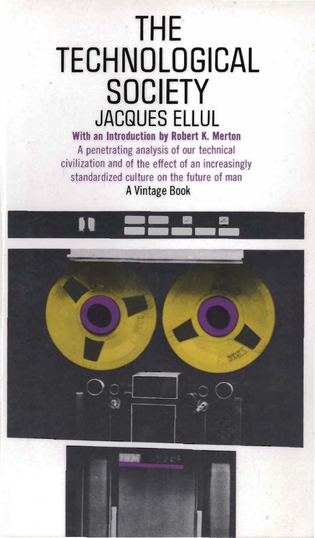 The Technological Society by Jacques Ellul