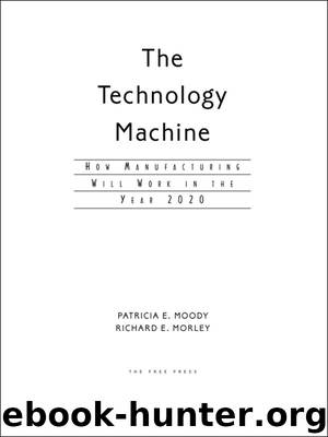 The Technology Machine by PATRICIA E. MOODY