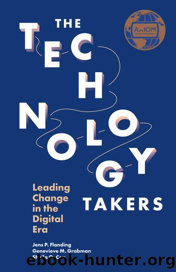 The Technology Takers by Flanding Jens P.;Grabman Genevieve M.;Cox Sheila Q.;