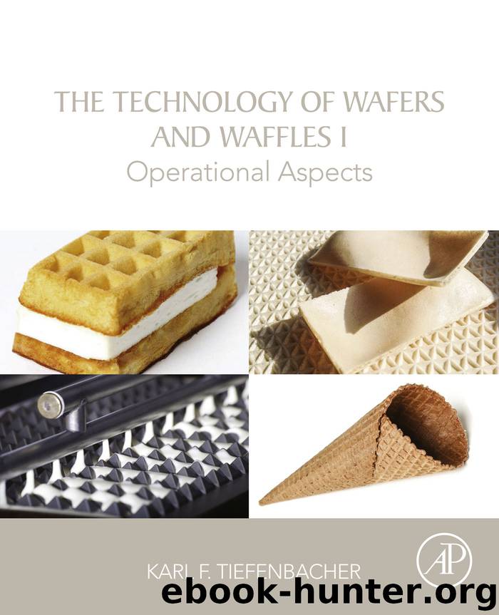 The Technology of Wafers and Waffles I by Karl F. Tiefenbacher