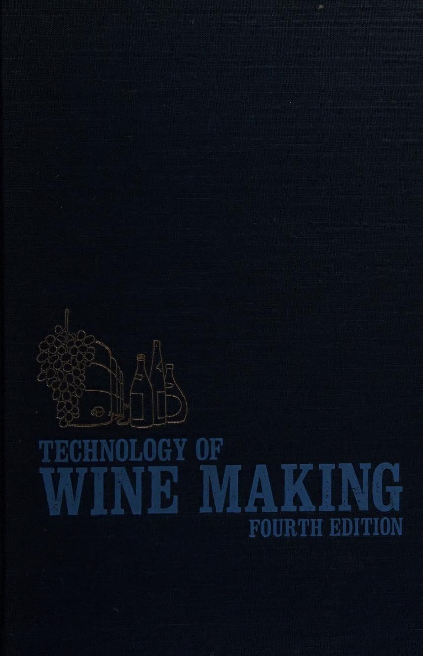 The Technology of Wine Making by Maynard A. Amerine