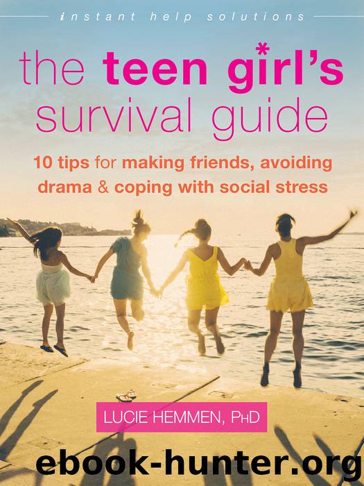 The Teen Girl's Survival Guide by Lucie Hemmen