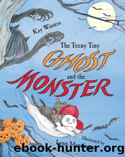 The Teeny Tiny Ghost and the Monster by Kay Winters