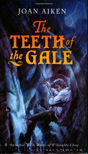 The Teeth of the Gale by Aiken Joan