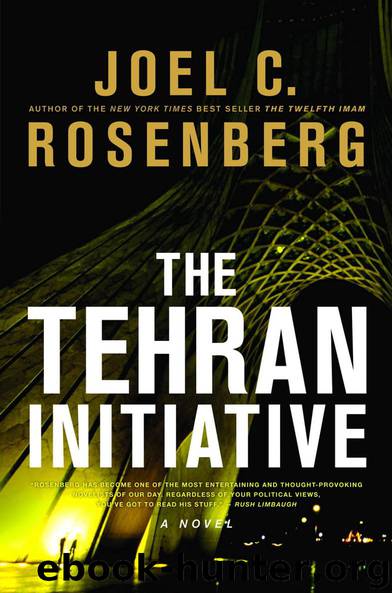 The Tehran Initiative by Joel C. Rosenberg