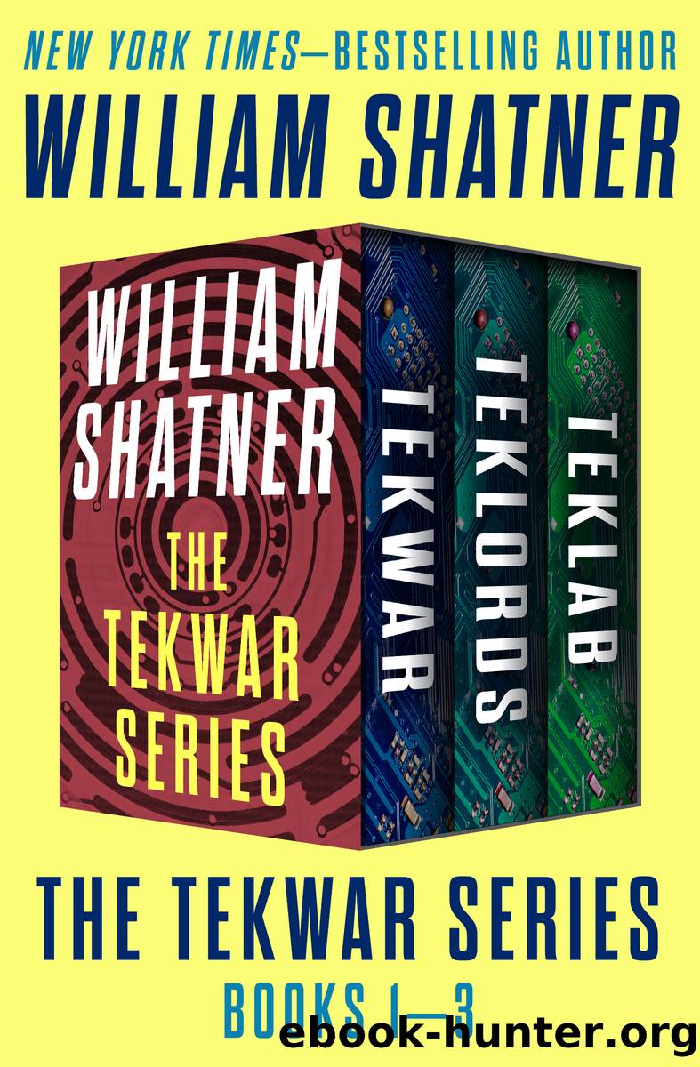 The TekWar Series Books 1â3 by William Shatner