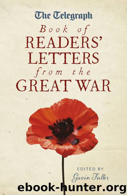 The Telegraph Book of Readers' Letters from the Great War by Gavin Fuller