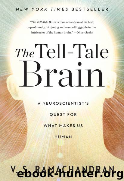 The Tell-Tale Brain by V. S. Ramachandran