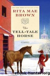 The Tell-Tale Horse by Rita Mae Brown