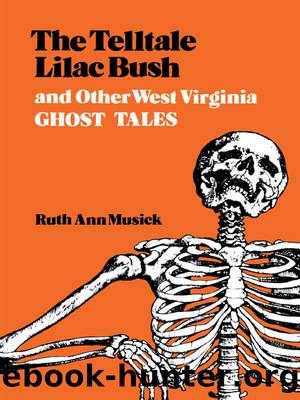 The Telltale Lilac Bush by Ruth Ann Musick