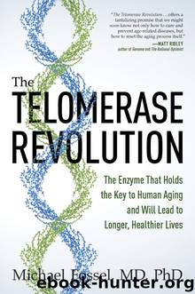 The Telomerase Revolution by Michael Fossel