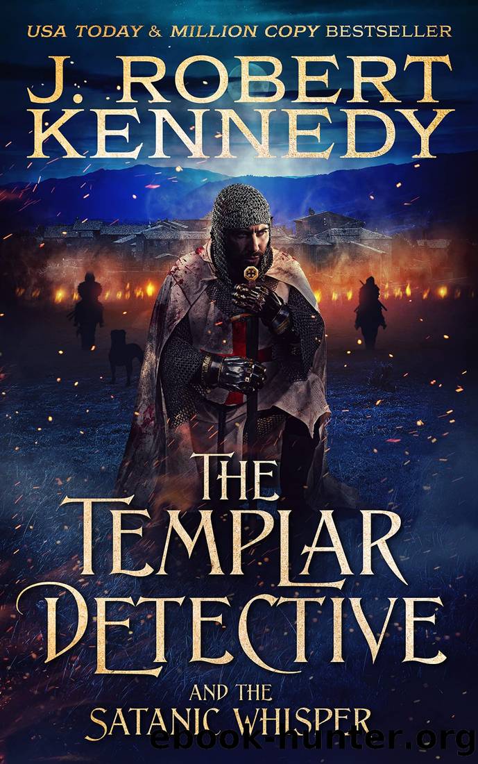 The Templar Detective and the Satanic Whisper by Kennedy J. Robert
