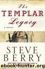 The Templar Legacy by Steve Berry