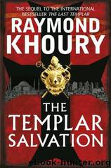 The Templar Salvation (2010) by Raymond Khoury
