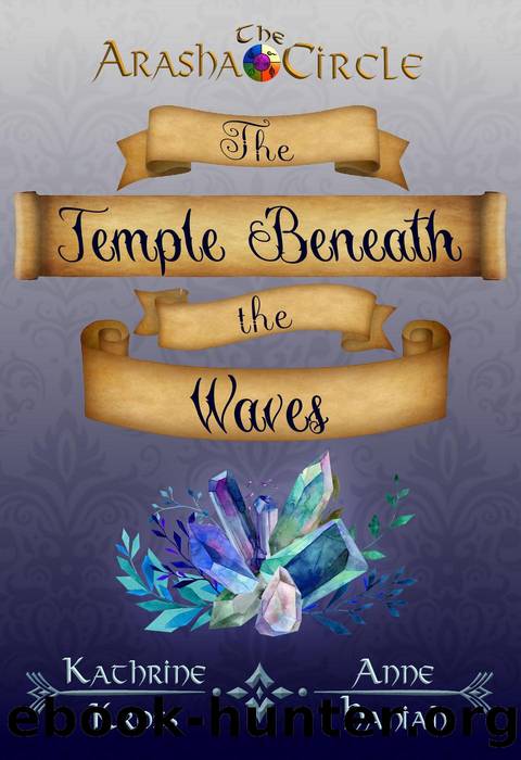 The Temple Beneath the Waves by Katherine Kross & Anne Haniah