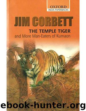 The Temple Tiger and more Man-Eaters of Kumaon (1954) by Jim Corbett