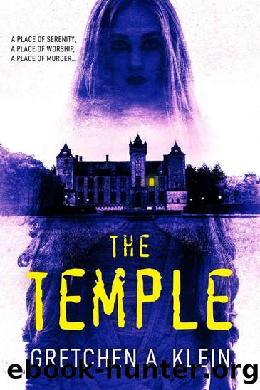 The Temple: A Gothic Suspense Novel by Gretchen A. Klein