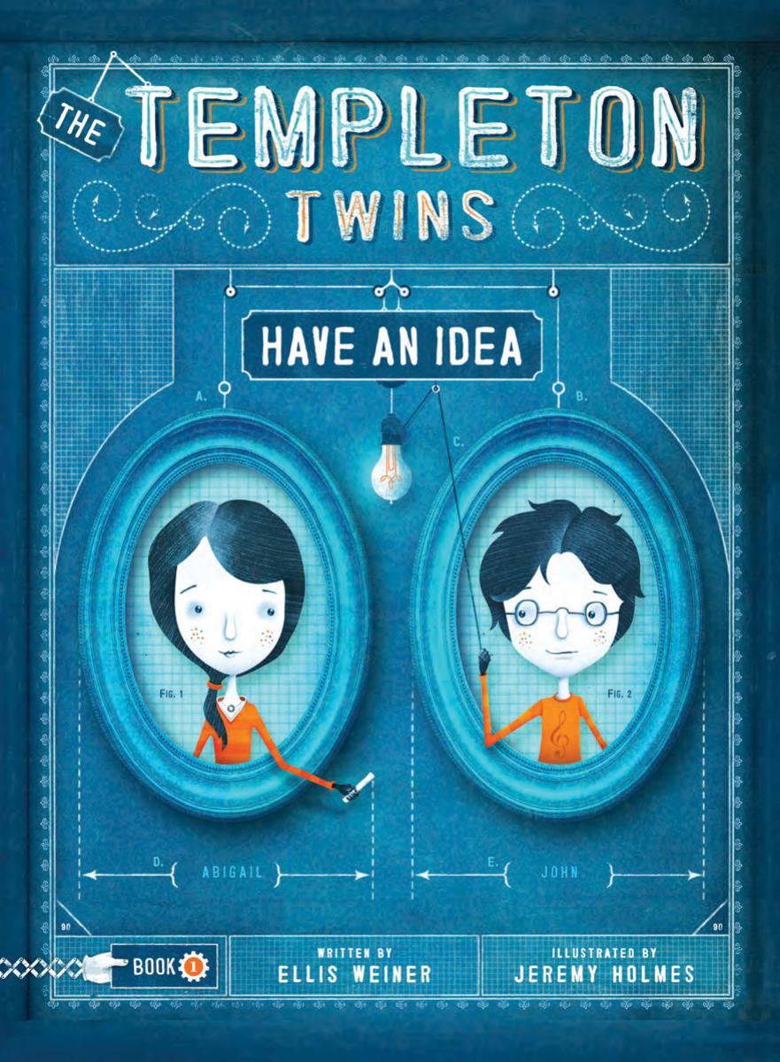 The Templeton Twins Have an Idea by Ellis Weiner