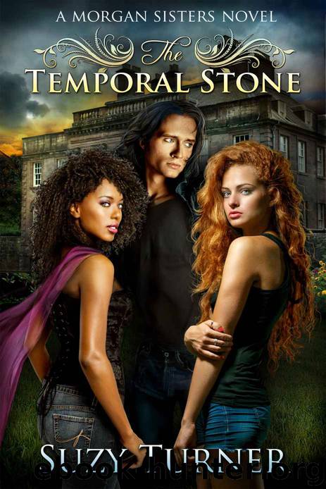 The Temporal Stone (The Morgan Sisters) by Turner Suzy