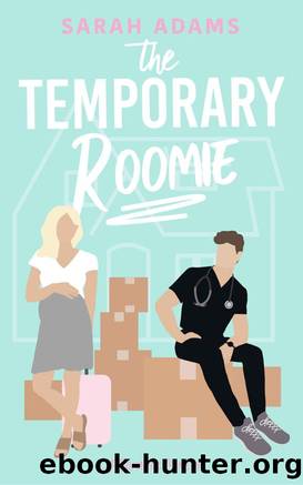 The Temporary Roomie by Sarah Adams