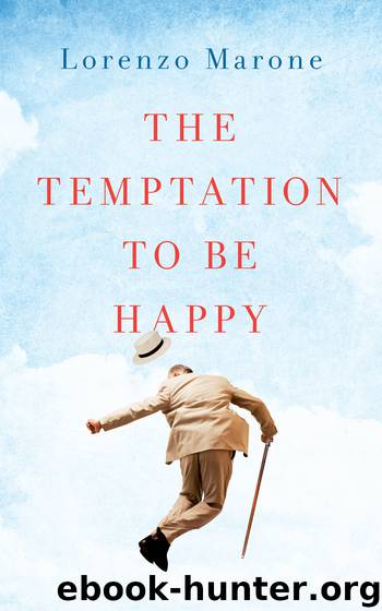 The Temptation to Be Happy by Lorenzo Marone