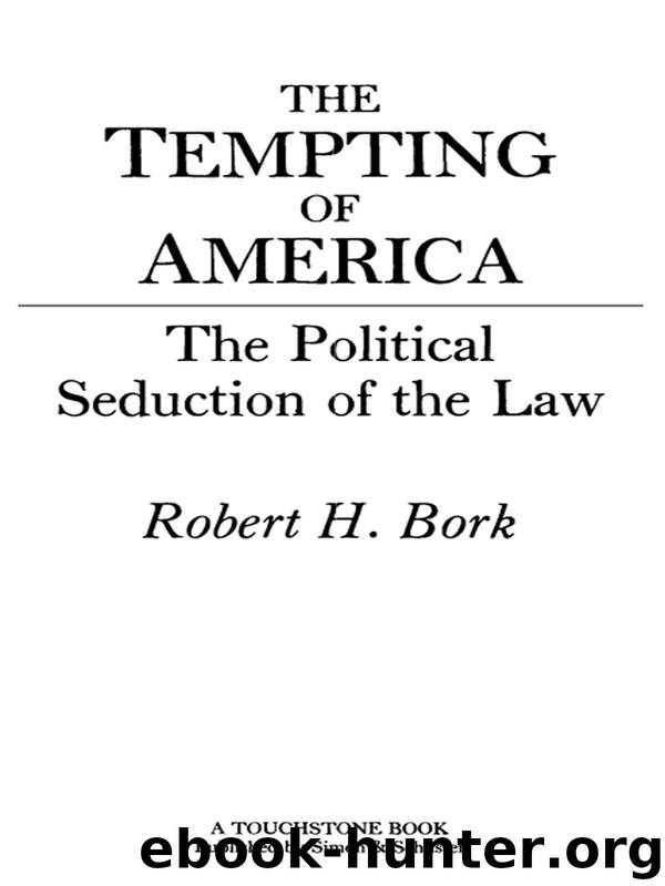 The Tempting of America by Robert H. Bork