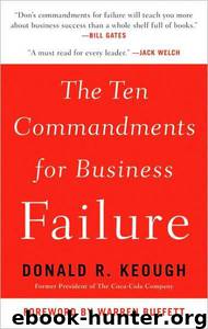The Ten Commandments for Business Failure by Don Keough