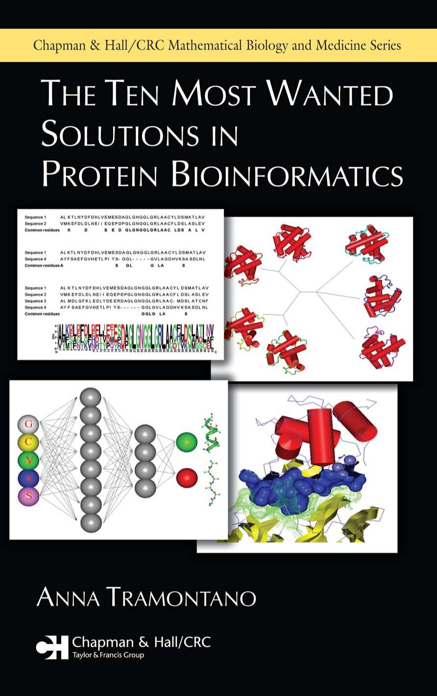 The Ten Most Wanted Solutions in Protein Bioinformatics by Tramontano A