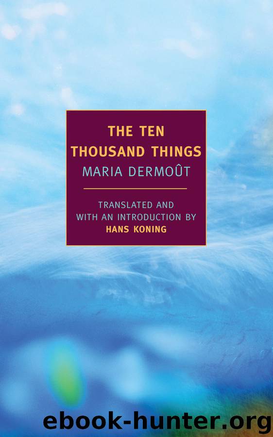 The Ten Thousand Things by Maria Dermout